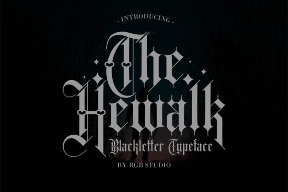 Evaluating Hewalk: A Blackletter Typeface for Bold Branding