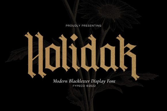 Holidak: The Modern Blackletter Font for Bold Branding