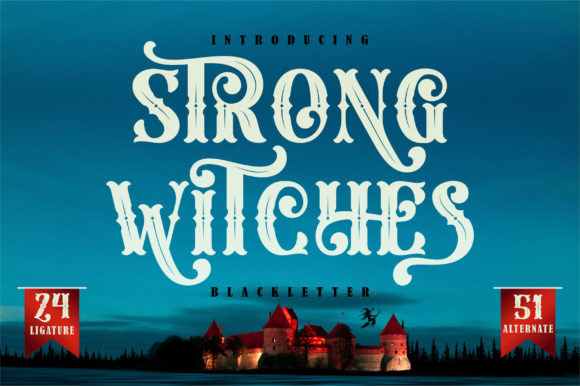 Unlocking the Magic of Strong Witches: A Bold Typeface for Modern Designers