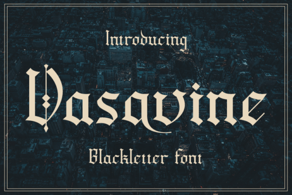 Vasavine Font Review: A Blackletter Choice for Modern Branding